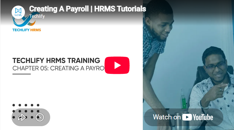 Techlify HRMS training: creating a payroll